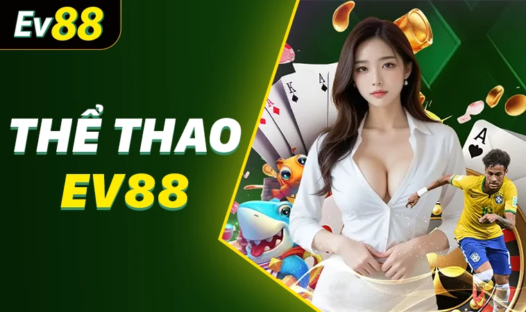 EV88 - Nhà Cái EV 88 - Trang Chủ Cá Cược Trực Tuyến Hàng Đầu VN